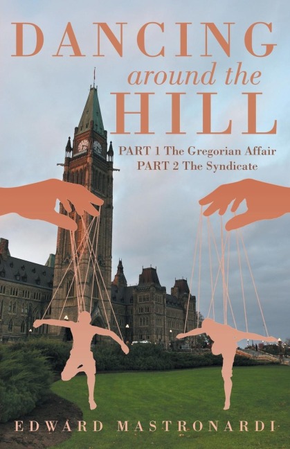 Dancing around the Hill: Part 1 The Gregorian Affair Part 2 The Syndicate
