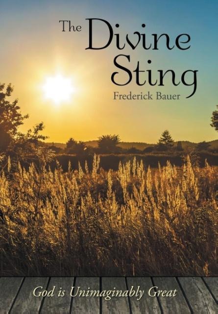 The Divine Sting: God is Unimaginably Great