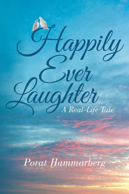 Happily Ever Laughter: A Real-Life Tale