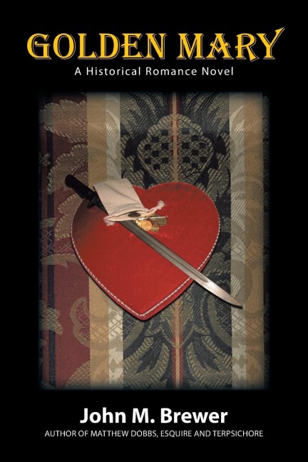Golden Mary: A Historical Romance Novel