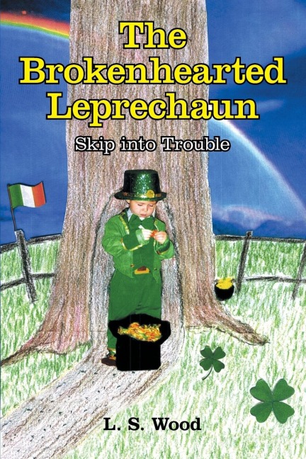 The Brokenhearted Leprechaun: Skip into Trouble