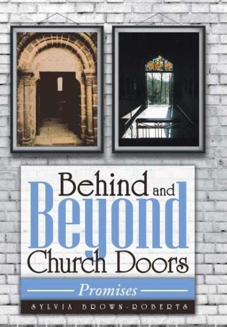 Behind and Beyond Church Doors: Promises