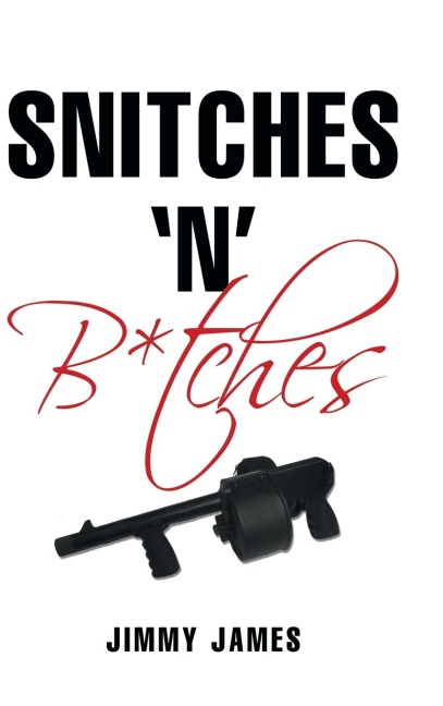 Snitches n B*tches