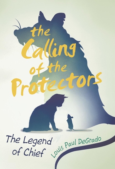 The Calling of the Protectors: The Legend of Chief
