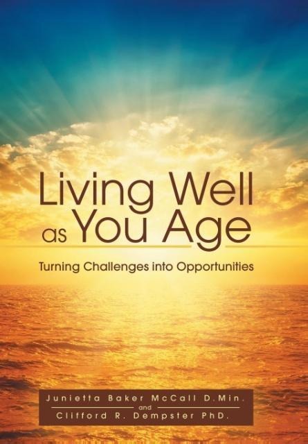 Living Well as You Age: Turning Challenges into Opportunities