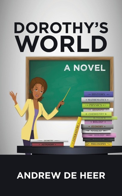 Dorothys World: A Novel