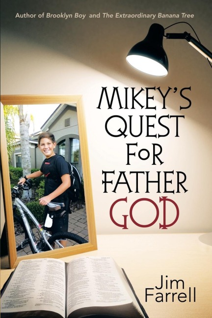 Mikeys Quest for Father God