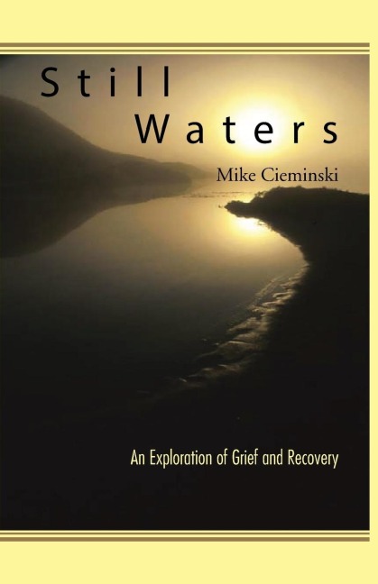 Still Waters: An Exploration of Grief and Recovery