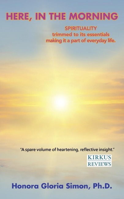Here, in the Morning: a new day, a new life . . .