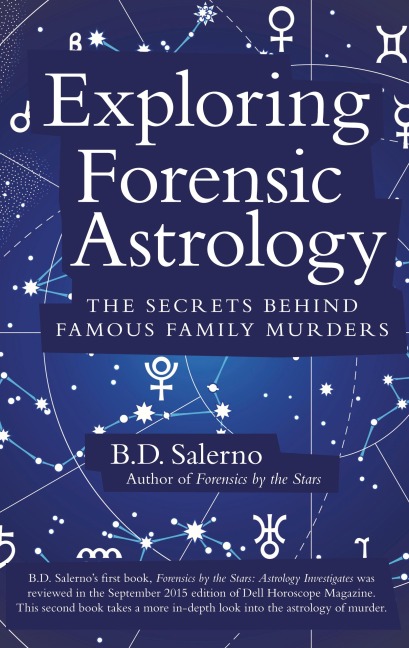 Exploring Forensic Astrology: The Secrets behind Famous Family Murders