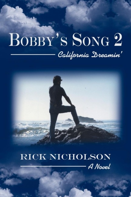 Bobbys Song 2: California Dreamin