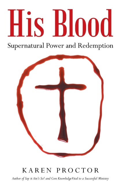 His Blood: Supernatural Power and Redemption