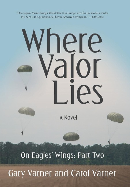 Where Valor Lies: On Eagles Wings: Part Two
