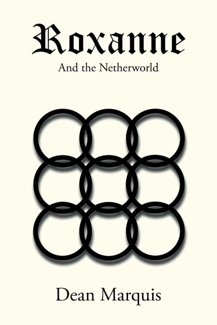 Roxanne: And the Netherworld