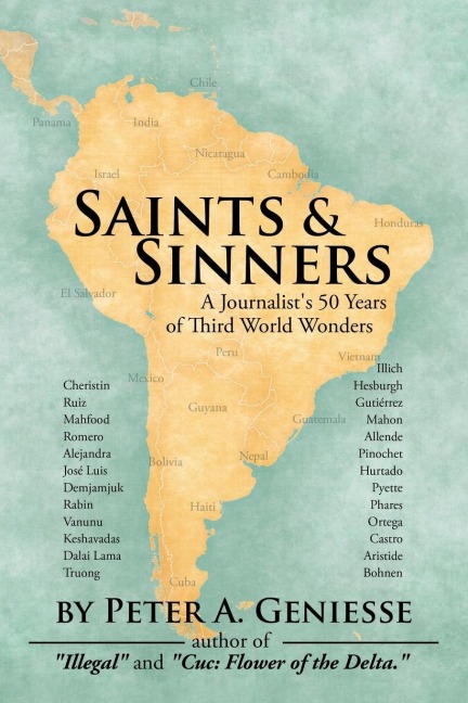 Saints & Sinners: A Journalists 50 Years of Third World Wonders