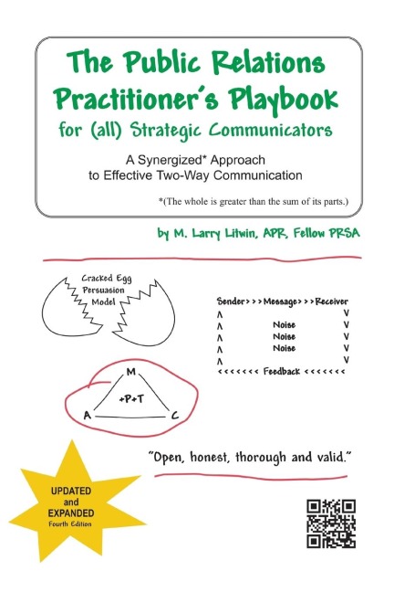 The Public Relations Practitioners Playbook for (All) Strategic Communicators: A Synergized* Approach to Effective Two-Way Communication (*The Whole