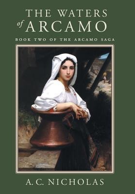 The Waters of Arcamo: Book Two of the Arcamo Saga
