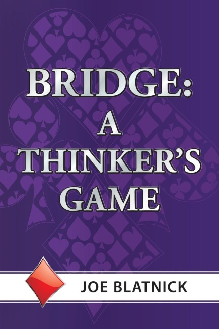 Bridge: A Thinkers Game