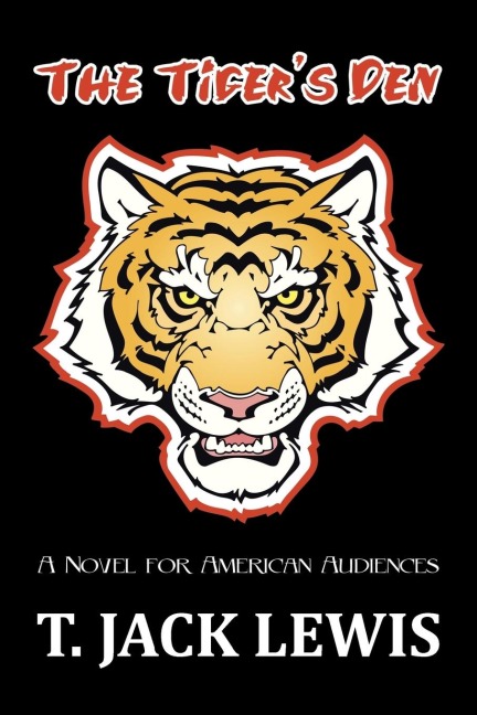 The Tigers Den: A Novel for American Audiences