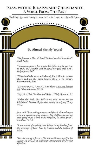 Islam Within Judaism and Christianity, a Voice from the Past: Shedding Light on the Unity Between the Torah, Gospel and Quran Scriptures