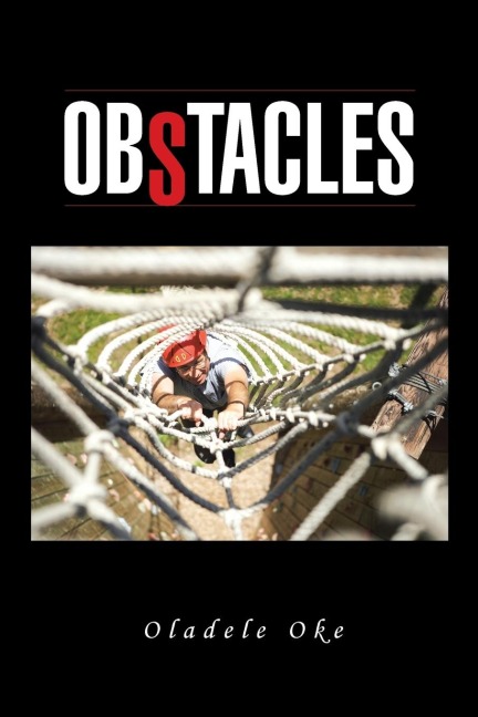 Obstacles: Many Obstacles in Personal Life Are No Roadblocks, But Distractions