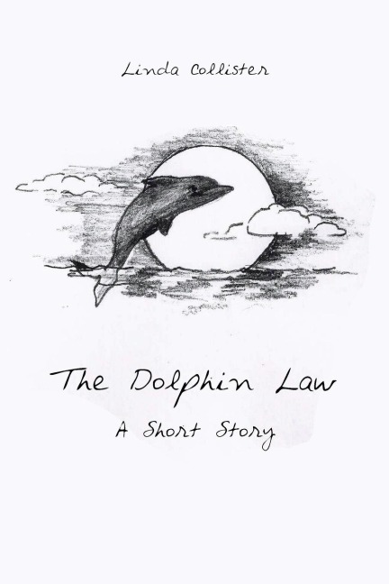 The Dolphin Law: A Short Story