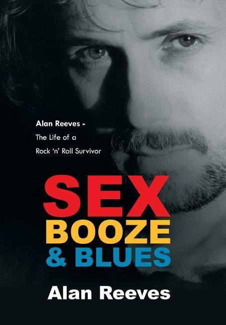 Sex Booze and Blues