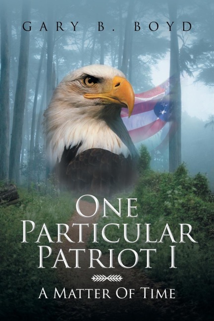 One Particular Patriot I: A Matter of Time