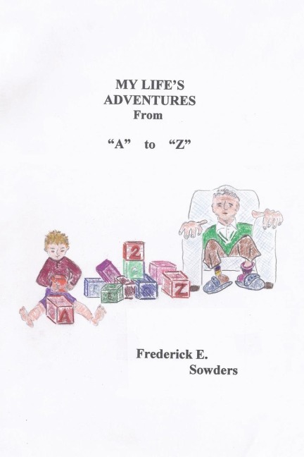 My Lifes Adventures From A to Z