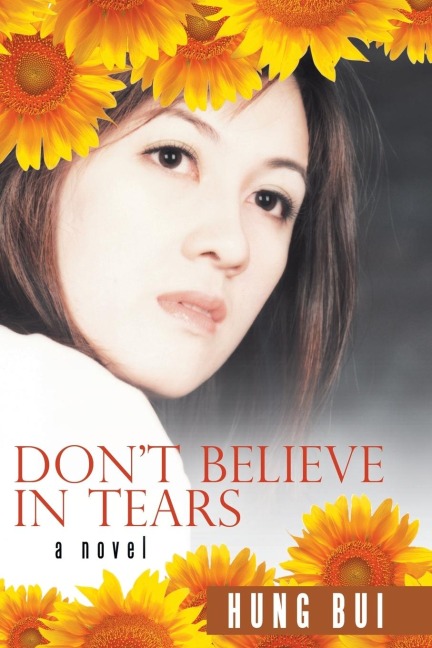 Dont Believe in Tears: A Novel