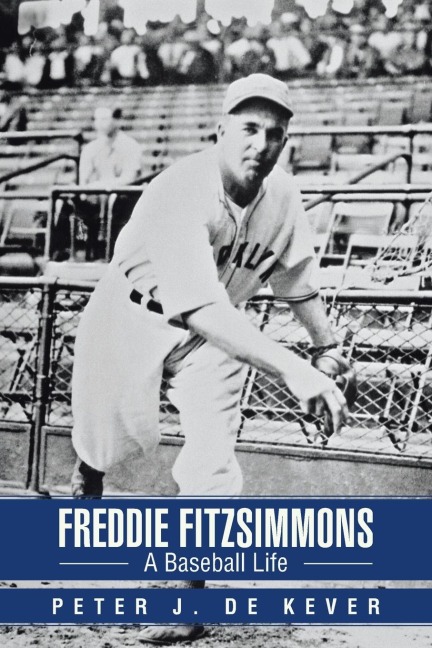 Freddie Fitzsimmons: A Baseball Life