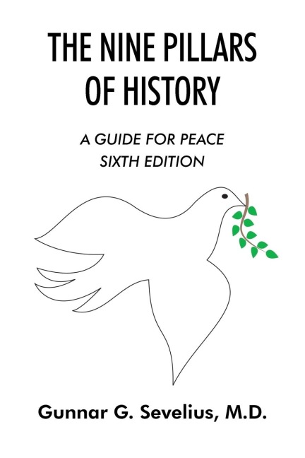 The Nine Pillars of History: A Guide for Peace Sixth Edition