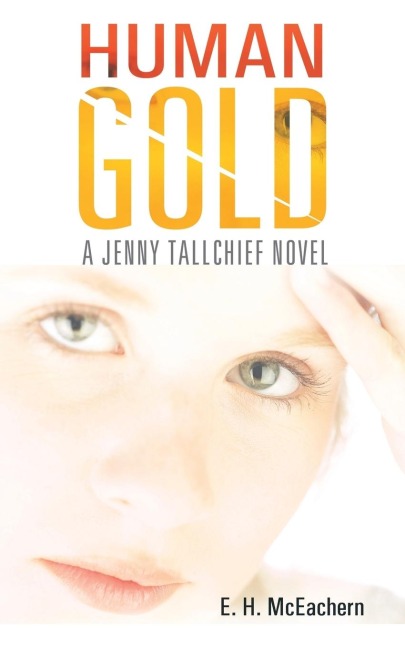 Human Gold: A Jenny Tallchief Novel
