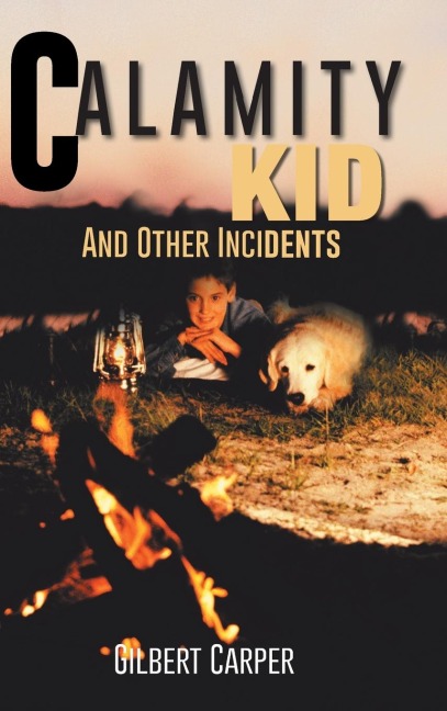 Calamity Kid: And Other Incidents