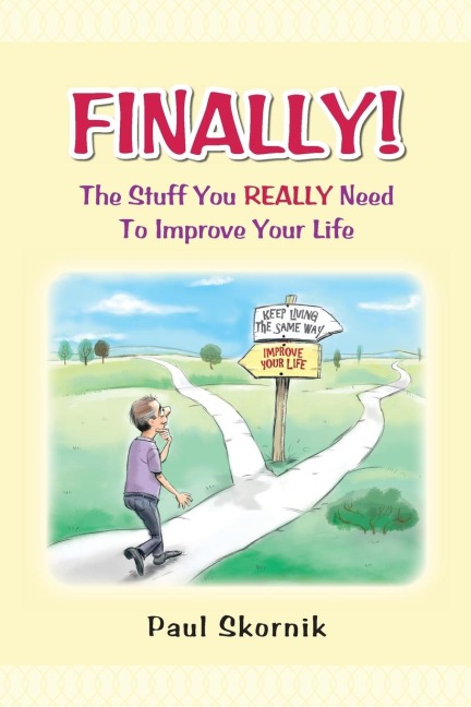 Finally! the Stuff You Really Need to Improve Your Life