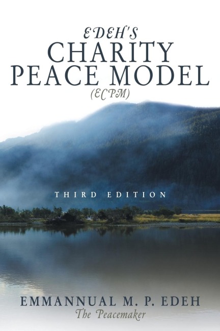 Edehs Charity Peace Model (Ecpm): Third Edition