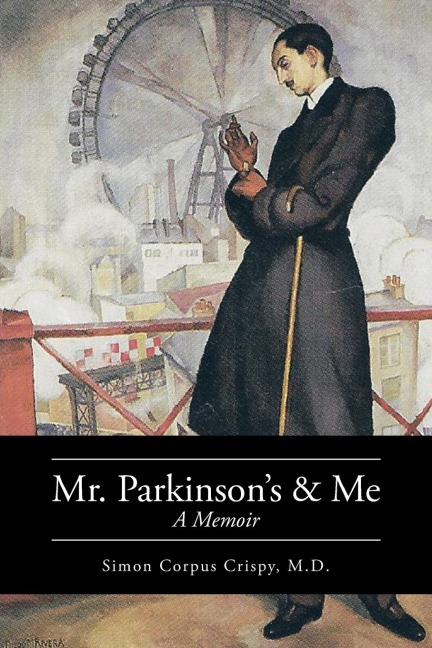 Mr. Parkinsons and Me: A Memoir