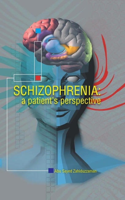 Schizophrenia: A Patient Perspective