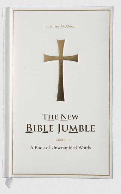 The New Bible Jumble: A Book of Unscrambled Words