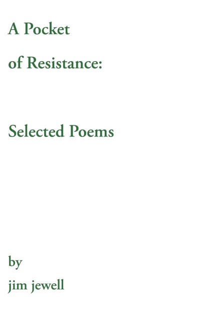A Pocket of Resistance: Selected Poems