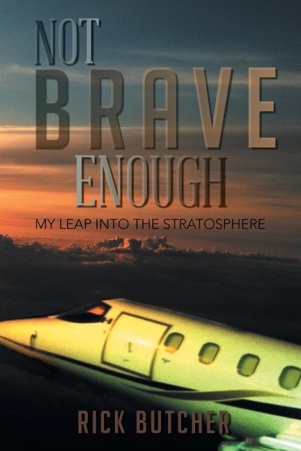 Not Brave Enough: My Leap Into the Stratosphere