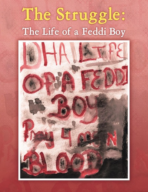 The Struggle: The Life of a Feddi Boy