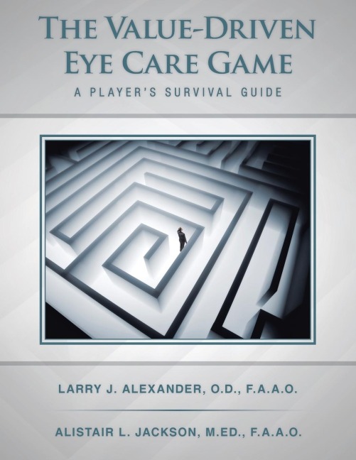 The Value-Driven Eye Care Game: A Players Survival Guide