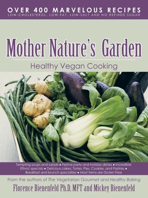 Mother Natures Garden: Healthy Vegan Cooking