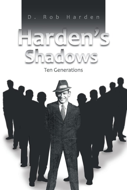 Hardens Shadows: Ten Generations