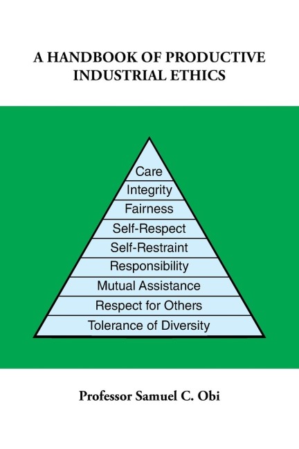 A Handbook of Productive Industrial Ethics