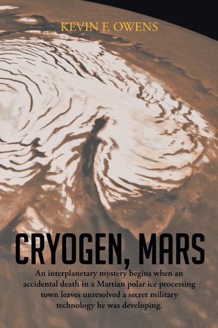 Cryogen, Mars: An Interplanetary Espionage and Murder Mystery.
