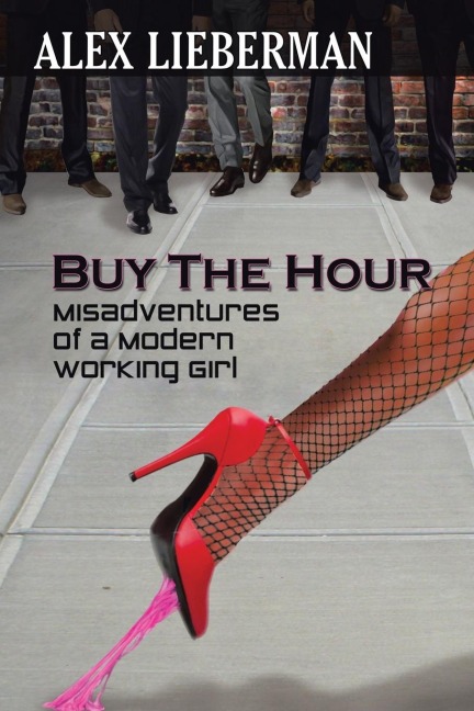 Buy the Hour Misadventures of a Modern Working Girl