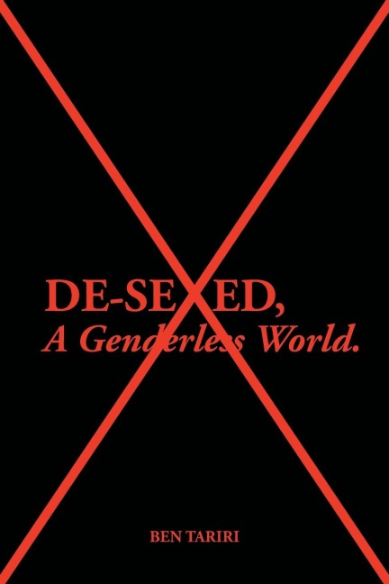 De-Sexed, A Genderless World.