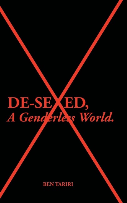 De-Sexed, A Genderless World.